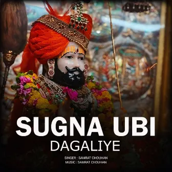 Sugna Ubi Dagaliye by Samrat Chouhan