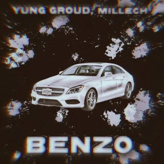 Benzo by YUNG GROUD