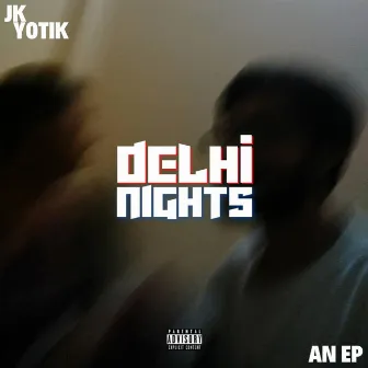 Delhi Nights by JK Yotik