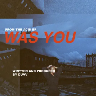 WAS YOU by DUVV