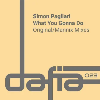 What You Gonna Do by Simon Pagliari