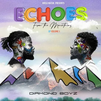 Echoes from the Mountains : Vol 1 by Diamond Boyz