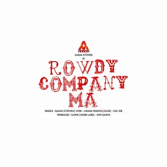 Rowdy Company Ma by VAM GAANA