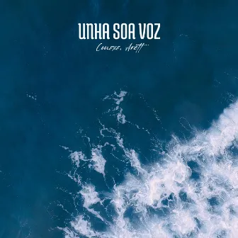 Unha Soa Voz by Arett