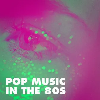 Pop Music in the 80S by 80s Angels