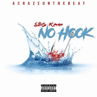 No Hook by SBG Kemo