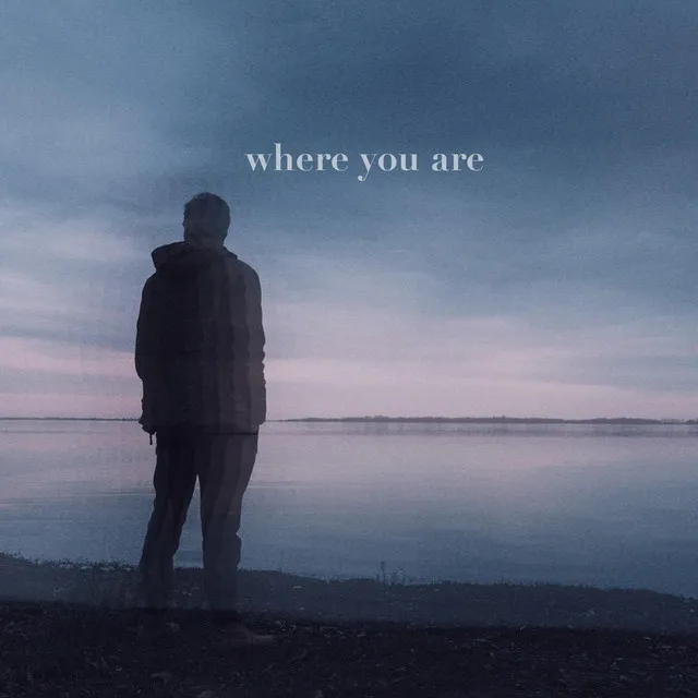 where you are