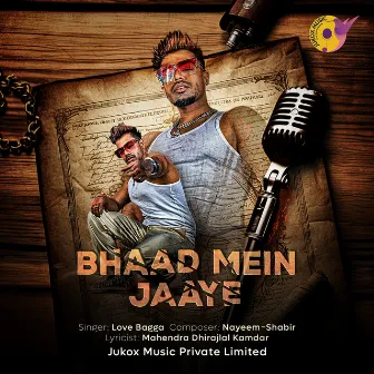 Bhaad Mein Jaaye by Nayeem - Shabir