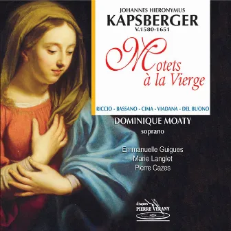 Motets à la Vièrge by Dominique Moaty