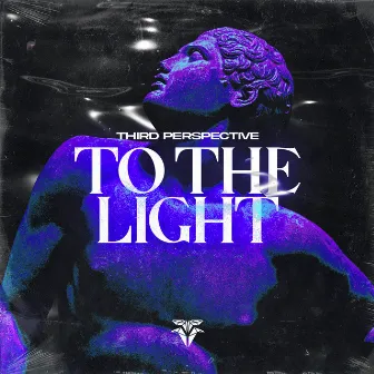 To the Light by Third Perspective