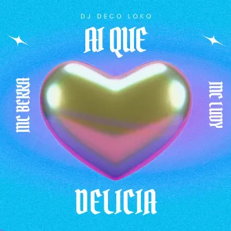 Ai Que Delicia by MC Bekka