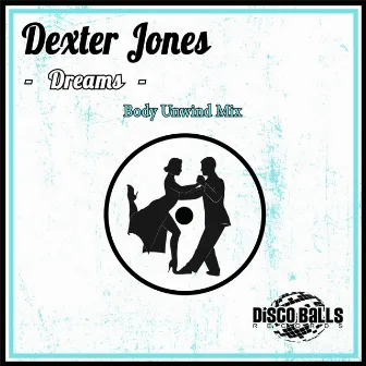 Dreams by Dexter Jones