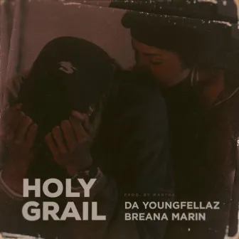 Holy Grail (feat. Breana Marin) by Da Youngfellaz