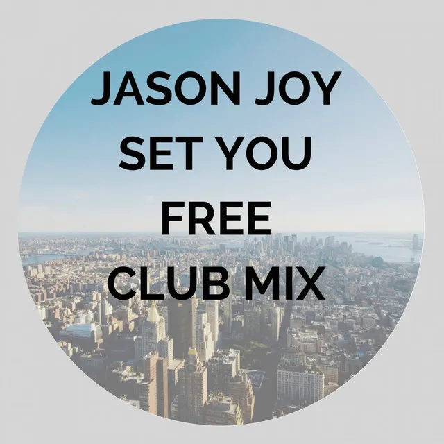 Set You Free (Club Mix)