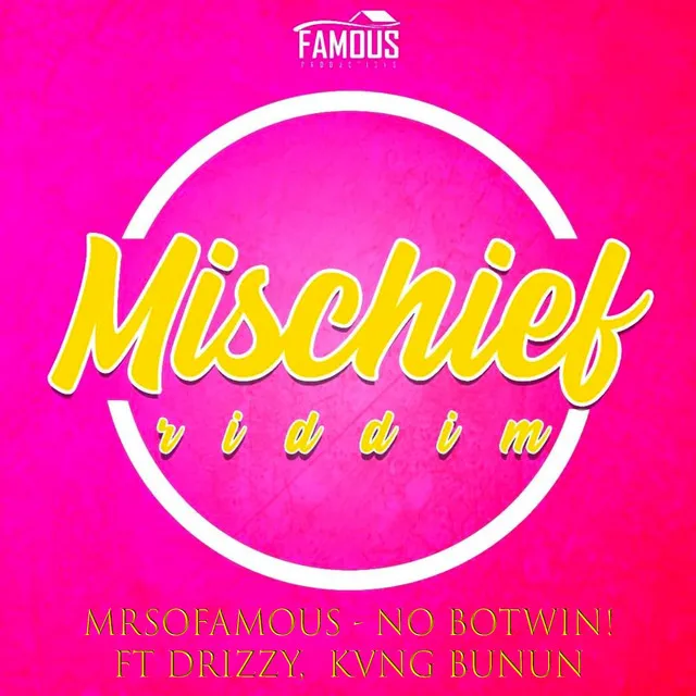 No Botwin! - Mischief Riddim