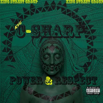 Power & Respect by KSG C-Sharp