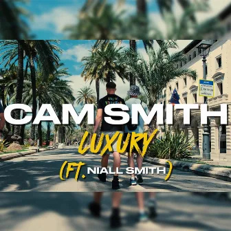 Luxury by Cam Smith