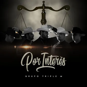 Por Interés by Grupo Triple M