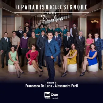 IL PARADISO DELLE SIGNORE, DAILY 6 (Colonna Sonora Originale della Serie Tv) by Alessandro Forti