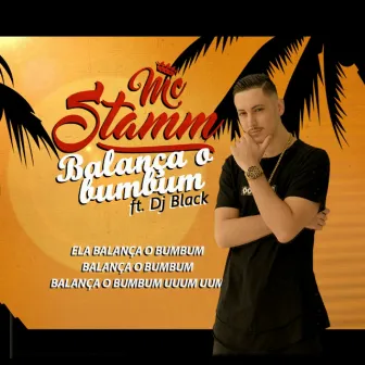 Balança o Bumbum by MC Stamm