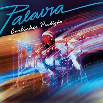 Palavra by Carlinhos Perdigão