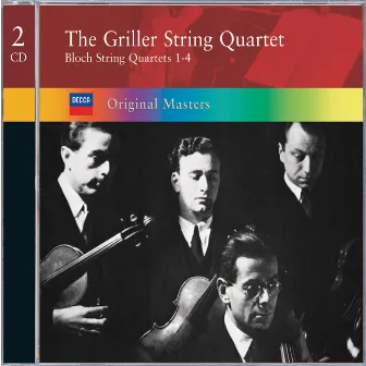 Bloch: String Quartets by Griller Quartet