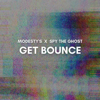 Get Bounce by Modesty's