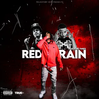 Red Rain by Truestory tweez