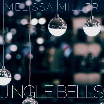 Jingle Bells by Melissa Miller