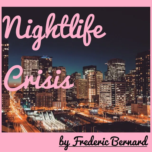 Nightlife Crisis