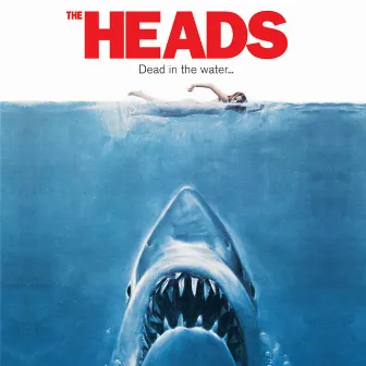 Dead In The Water by The Heads