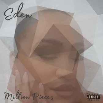 Million Pieces by Eden