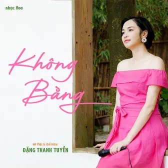 Không Bằng by Đặng Thanh Tuyền