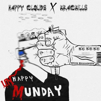 Unhappy Munday by Happy Clouds