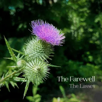 The Farewell by The Lasses