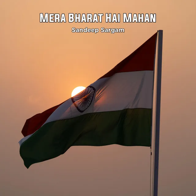 Mera Bharat Hai Mahan