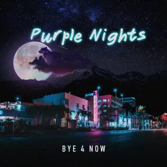 Purple Nights by Bye4now