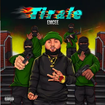 Tirale by Emcee