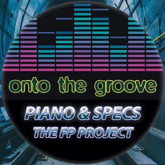 The FP Project by Piano & Specs