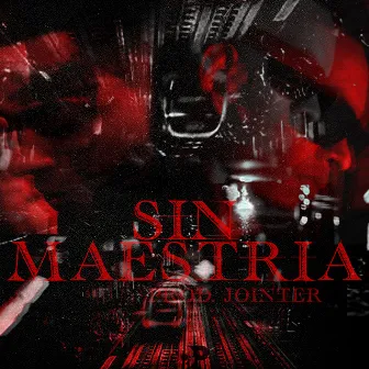 Sin Maestría by Jointer