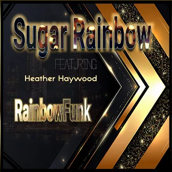 Rainbowfunk by Sugar Rainbow