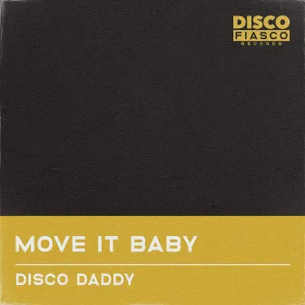 Move It Baby by Disco Daddy