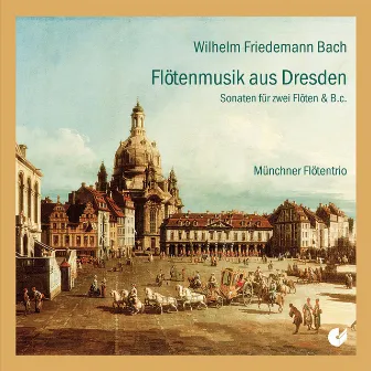 Flötenmusik aus Dresden by Münchner Flötentrio