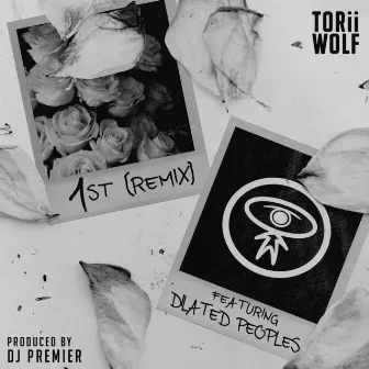 1st (Remix) by Torii Wolf