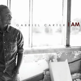 I Am by Gabriel Carter