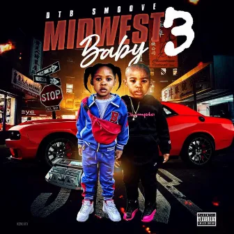 Midwest Baby 3 by DTB Smoove