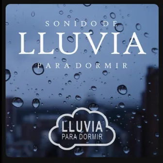 Lluvia de Fondo Para Dormir, Pt. 58 by Lluvia para Dormir