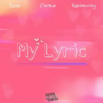 My Lyric by Rapitmeechy