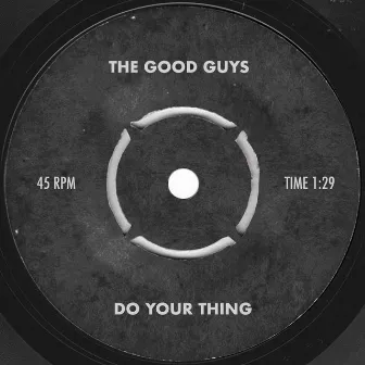 Do Your Thing by The Good Guys