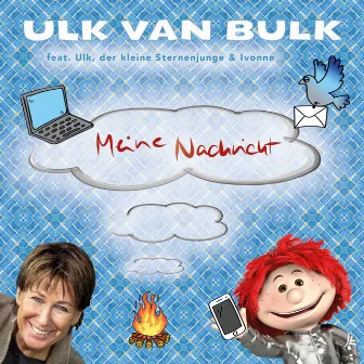 Meine Nachricht by Ulk Van Bulk